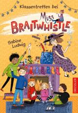 Cover-Bild Miss Braitwhistle 4. Klassentreffen bei Miss Braitwhistle