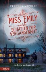 Cover-Bild Miss Emily und die Schatten der Vergangenheit
