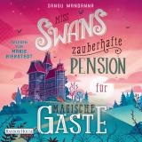 Cover-Bild Miss Swans zauberhafte Pension für magische Gäste