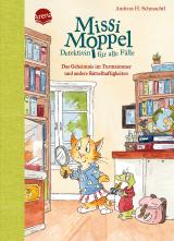 Cover-Bild Missi Moppel – Detektivin für alle Fälle. Das Geheimnis im Turmzimmer und andere Rätselhaftigkeiten