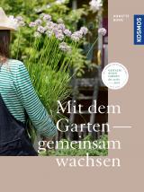 Cover-Bild Mit dem Garten gemeinsam wachsen