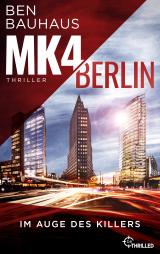 Cover-Bild MK4 Berlin - Im Auge des Killers