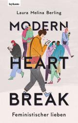 Cover-Bild Modern Heartbreak - Feministischer lieben