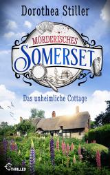 Cover-Bild Mörderisches Somerset - Das unheimliche Cottage