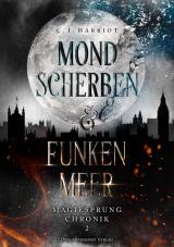 Cover-Bild Mondscherben & Funkenmeer