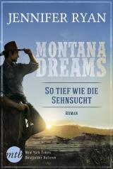 Cover-Bild Montana Dreams - So tief wie die Sehnsucht
