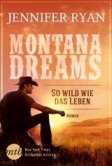 Cover-Bild Montana Dreams - So wild wie das Leben