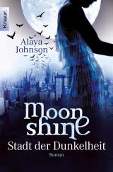 Cover-Bild Moonshine - Stadt der Dunkelheit