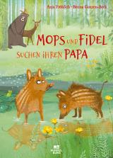 Cover-Bild Mops und Fidel suchen ihren Papa