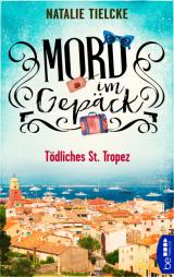 Cover-Bild Mord im Gepäck - Tödliches St. Tropez