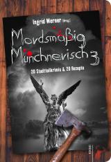 Cover-Bild Mordsmäßig Münchnerisch 3