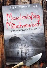 Cover-Bild Mordsmäßig Münchnerisch