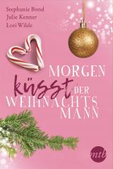 Cover-Bild Morgen küsst der Weihnachtsmann