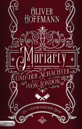 Cover-Bild Moriarty und der Schächter von London