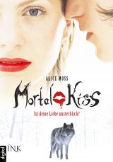 Cover-Bild Mortal Kiss - Ist deine Liebe unsterblich?