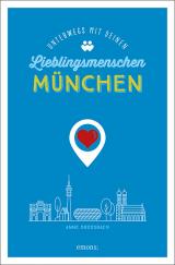 Cover-Bild München. Unterwegs mit deinen Lieblingsmenschen