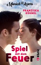 Cover-Bild Munich Lovers - Spiel mit dem Feuer