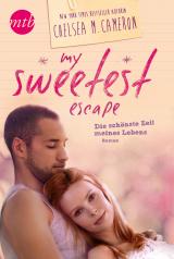 Cover-Bild My Sweetest Escape - Die schönste Zeit meines Lebens