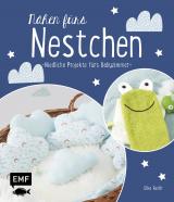 Cover-Bild Nähen fürs Nestchen – Niedliche Projekte fürs Babyzimmer