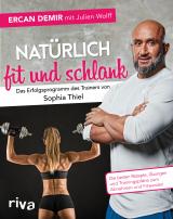 Cover-Bild Natürlich fit und schlank – Das Erfolgsprogramm des Trainers von Sophia Thiel