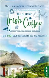 Cover-Bild Nie zu alt für Irish Coffee