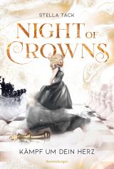 Cover-Bild Night of Crowns, Band 2: Kämpf um dein Herz (TikTok-Trend Dark Academia: epische Romantasy von SPIEGEL-Bestsellerautorin Stella Tack)