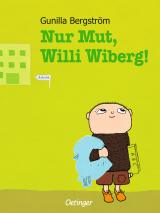 Cover-Bild Nur Mut, Willi Wiberg!