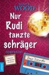 Cover-Bild Nur Rudi tanzte schräger