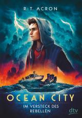Cover-Bild Ocean City – Im Versteck des Rebellen