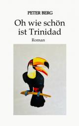Cover-Bild Oh wie schön ist Trinidad