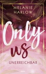 Cover-Bild Only Us – Unerreichbar