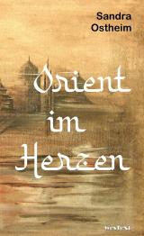 Cover-Bild Orient im Herzen