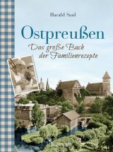 Cover-Bild Ostpreußen - Das große Buch der Familienrezepte