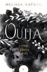 Cover-Bild Ouija - Tote leben ewig