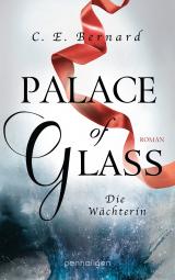 Cover-Bild Palace of Glass - Die Wächterin