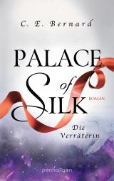 Cover-Bild Palace of Silk - Die Verräterin
