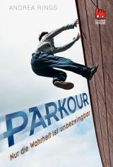Cover-Bild Parkour - Nur die Wahrheit ist unbezwingbar