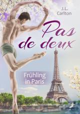 Cover-Bild Pas de deux - Frühling in Paris