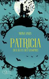 Cover-Bild Patricia: Der Kuss des Vampirs