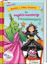 Cover-Bild Pauline & Onkel Rotzbert – Die megalich-monsterige Prinzessinnenparty