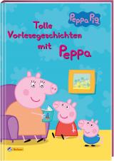 Cover-Bild Peppa Wutz: Peppa: Tolle Vorlesegeschichten mit Peppa