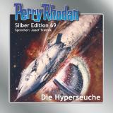 Cover-Bild Perry Rhodan Silber Edition 69: Die Hyperseuche
