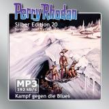 Cover-Bild Perry Rhodan Silber Edition (MP3-CDs) 20 - Kampf gegen die Blues