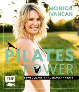 Cover-Bild Pilates Power – Beweglichkeit, Ausdauer, Kraft: Mit Ernährungs- und Lifestyletipps