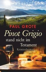 Cover-Bild Pinot Grigio stand nicht im Testament