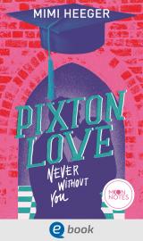 Cover-Bild Pixton Love 1. Never Without You