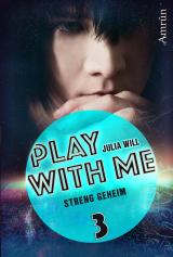 Cover-Bild Play with me 3: Streng geheim