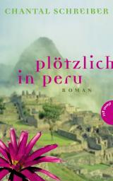 Cover-Bild Plötzlich in Peru