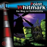 Cover-Bild Point Whitmark - CD / Der Weg zur Dunkelmühle