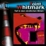 Cover-Bild Point Whitmark - CD / Tief in den nördlichen Minen